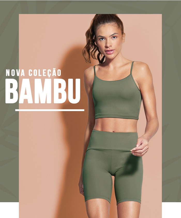 Nova Coleção Bambu