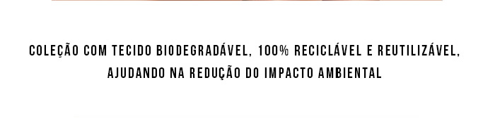 Nova Coleção Bambu