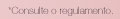 Consulte o Regulamento