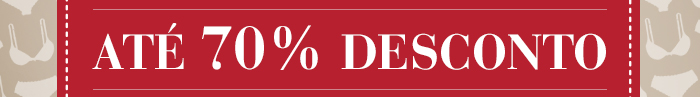 Até 70% de desconto