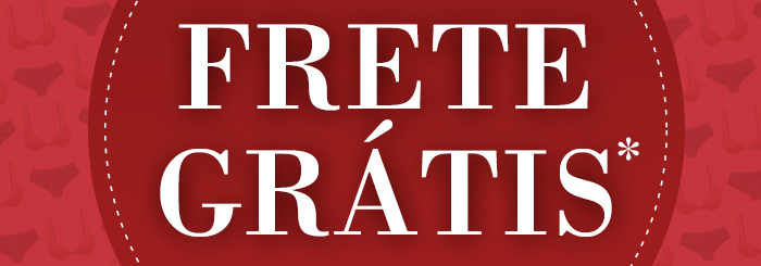 FRETE GRÁTIS