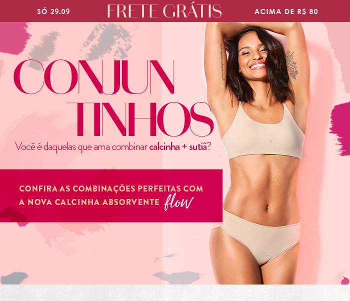 Conjuntinho? Você é daquelas que ama combinar calcinha + sutiã? Confira as combinações perfeitas com a nova calcinha absorvente Flow  