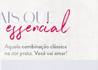 Mais que essencial Aquela combinação clássica na cor preta 