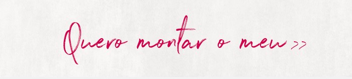quero montar o meu