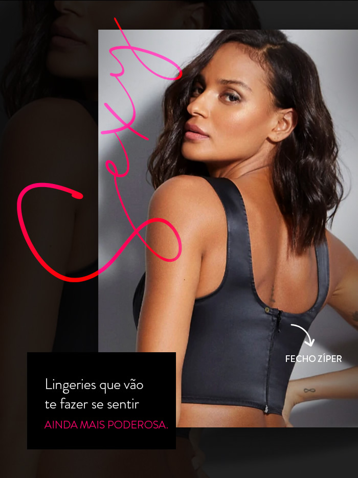 S.E.X.Y Lingeries que vão te fazer se sentir ainda mais poderosa. 