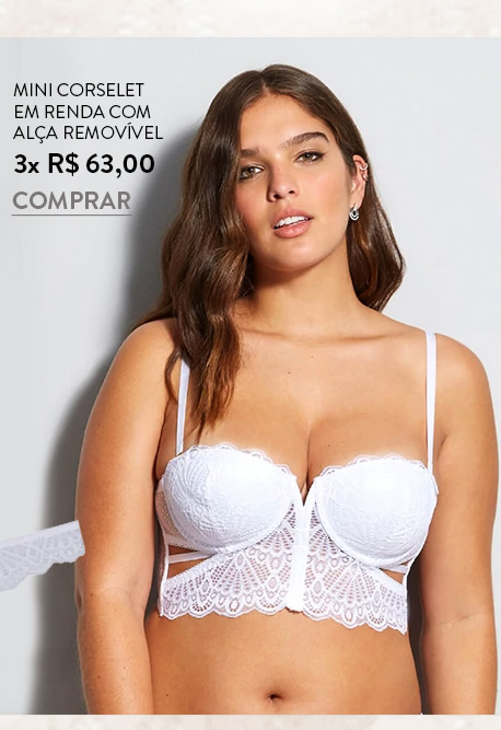 E o mini corselet em renda com alça removível combinando com a calcinha fio dental