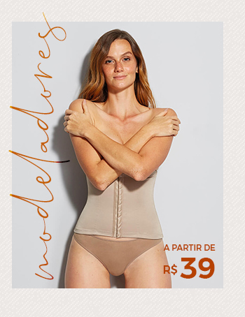Modeladores a aprtir de R$ 39